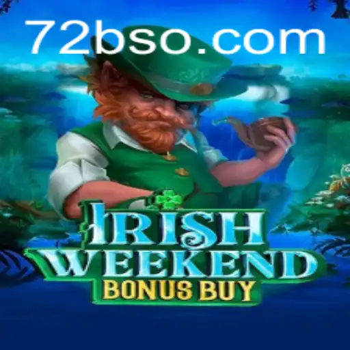 Descubra o Fascinante Mundo de IrishWeekendBonusBuy em 72B.com